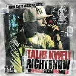 TALIB KWELI - Right About Now: The Official Sucka Free Mix CD - CD