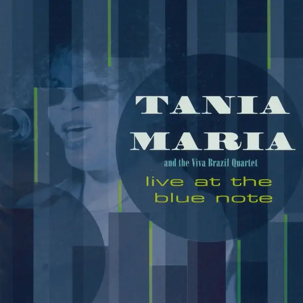 TANIA MARIA AND THE VIVA BRAZIL QUARTET - Live At The Blue Note - Disque CD