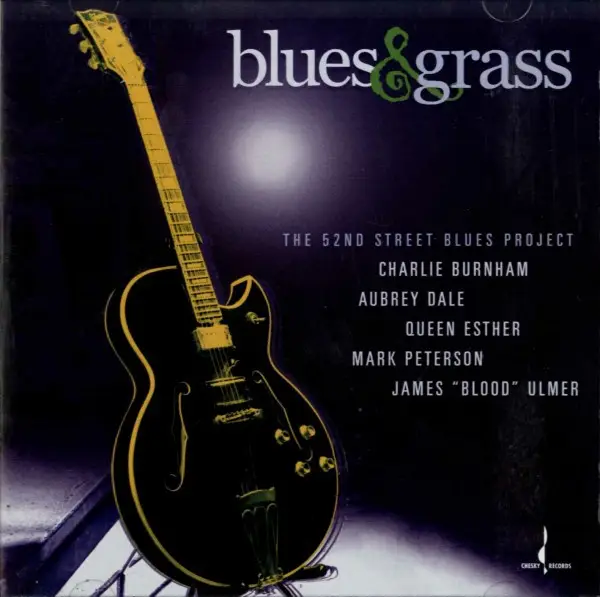 THE 52ND STREET BLUES PROJECT - Blues & Grass - Disque CD
