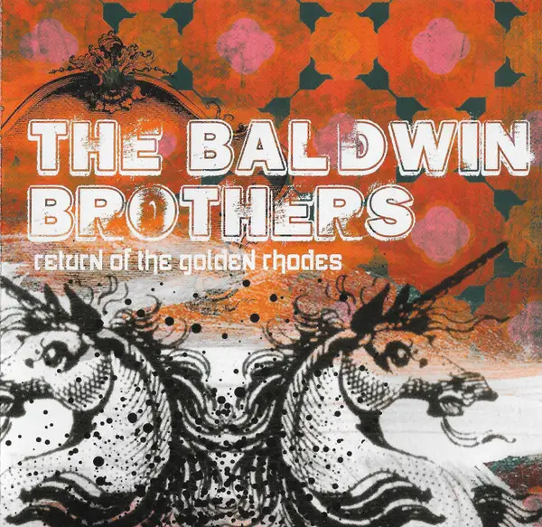 BALDWIN BROTHERS - Return of the Golden Rhodes - CD