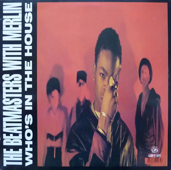 THE BEATMASTERS WITH MERLIN - Who's In The House - Disque Maxi x 1