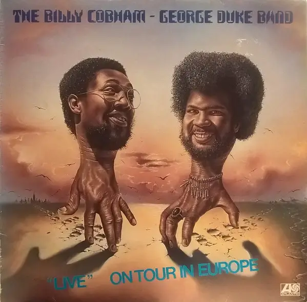 THE BILLY COBHAM / GEORGE DUKE BAND - ''Live'' On Tour In Europe - Disque 33T