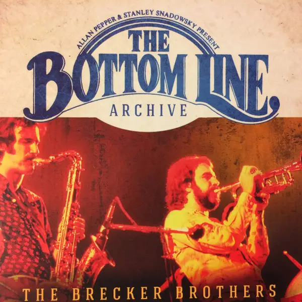 THE BRECKER BROTHERS - Live At The Bottom Line (March 6, 1976) (STILL SEALED) - Disque CD