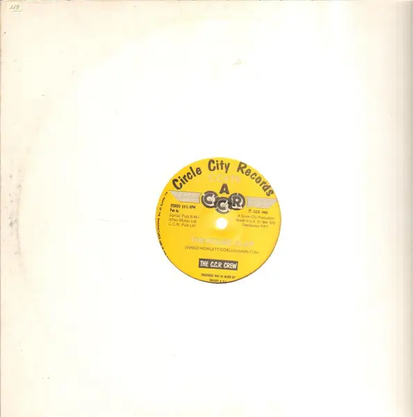 THE C.C.R. CREW - The House Slap - 12 inch x 1