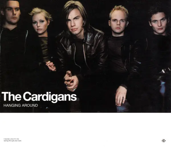 The Cardigans Hanging Around