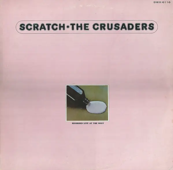 The Crusaders Scratch (+ INSERT)