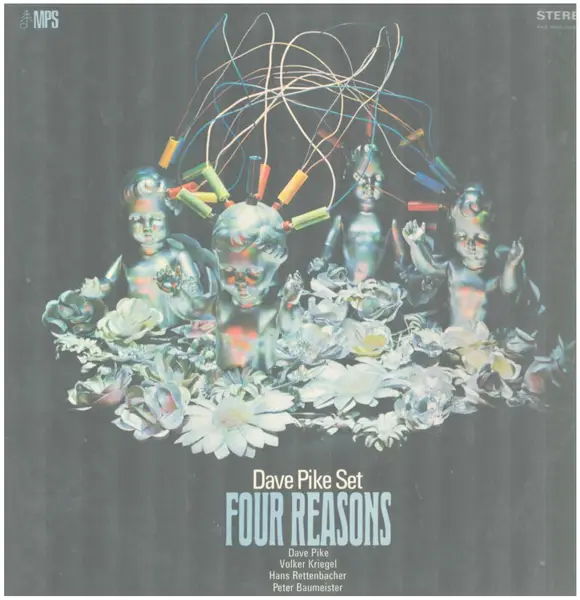 THE DAVE PIKE SET - Four Reasons (GATEFOLD/ORIGINAL 1ST GERMAN W STEREO ON 2 LABELS) - Disque 33T