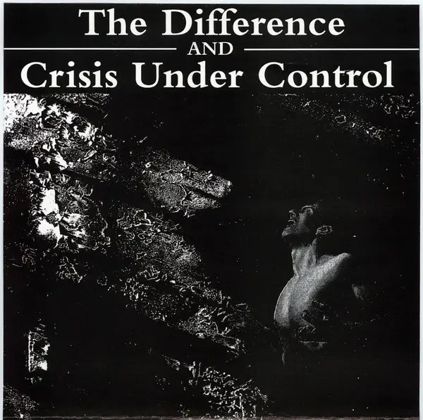 THE DIFFERENCE , CRISIS UNDER CONTROL - Split 7'' - 7inch x 1