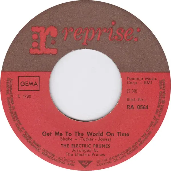 THE ELECTRIC PRUNES - Get Me To The World On Time / Are You Lovin' Me More (But Enjoying It Less) (ORIGINAL GERMAN) - 7inch x 1