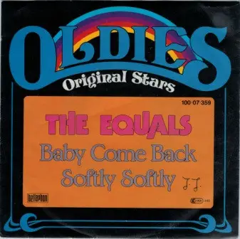 THE EQUALS - Baby Come Back / Softly Softly - Disque 45T x 1