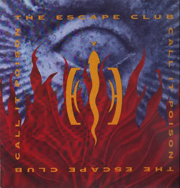 THE ESCAPE CLUB - Call It Poison - 12 inch x 1