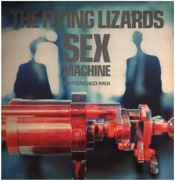 THE FLYING LIZARDS - Sex Machine - Disque Maxi x 1
