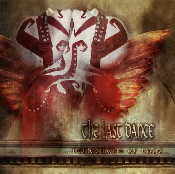 The Last Dance ...Reflections Of Rage...