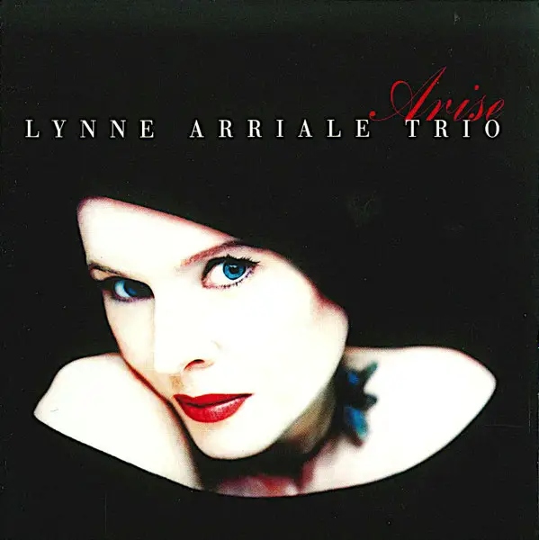 THE LYNNE ARRIALE TRIO - Arise - CD
