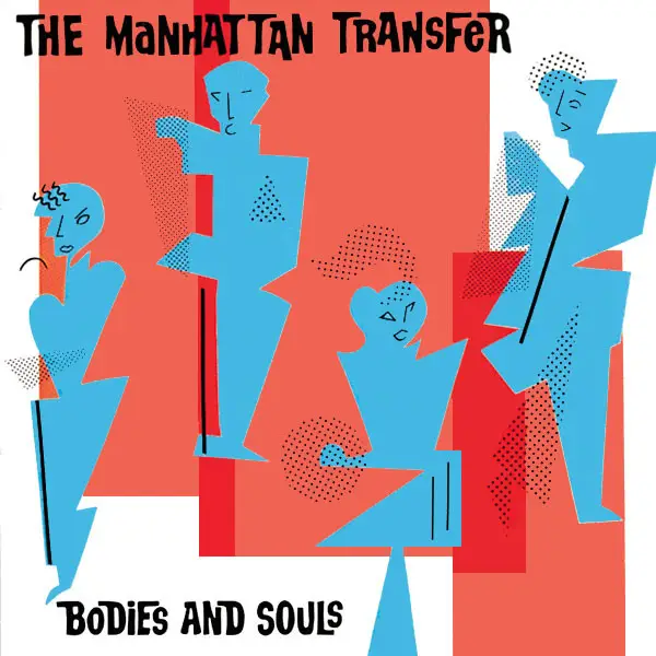 THE MANHATTAN TRANSFER - Bodies And Souls - LP