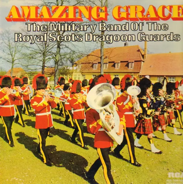 THE MILITARY BAND OF THE ROYAL SCOTS DRAGOON GUARDS - Amazing Grace - Disque 33T