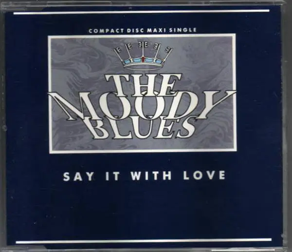 THE MOODY BLUES - Say It With Love - CD single