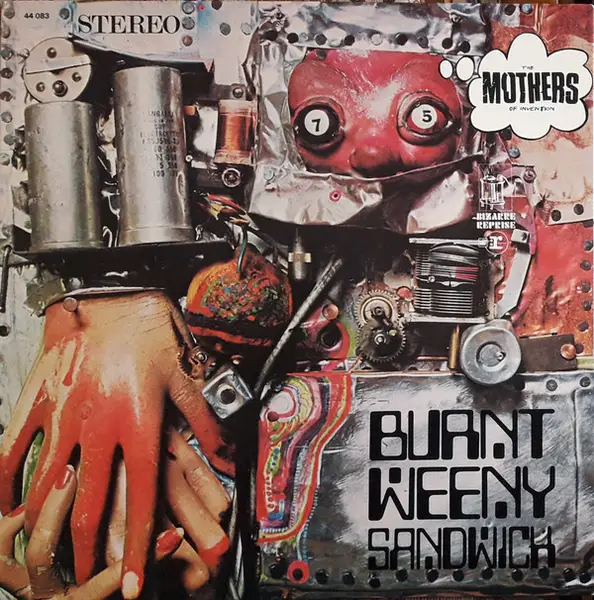 FRANK ZAPPA & THE MOTHERS OF INVENTION - Burnt Weeny Sandwich (GATEFOLD) - Disque 33T
