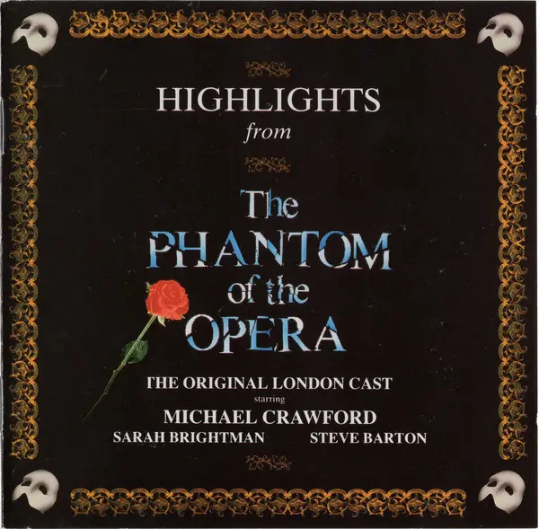 ''THE PHANTOM OF THE OPERA'' ORIGINAL LONDON CAST STARRING MICHAEL CRAWFORD SARAH BRIGHTMAN STEVE BARTON - Highlights From The Phantom Of The Opera - Disque CD