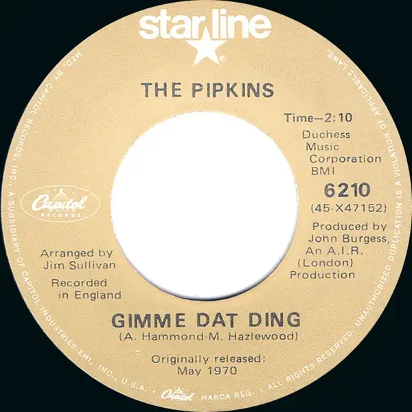 THE PIPKINS / HOTLEGS - Gimme Dat Ding / Neanderthal Man - Disque 45T x 1