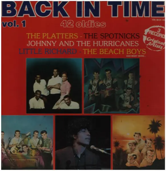 THE PLATTERS / THE SPOTNICKS / LITTLE RICHARD A.O. - Back In Time Vol. 1: 42 Oldies - Disque 33T x 3