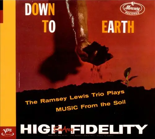 THE RAMSEY LEWIS TRIO - Down To Earth (Music From The Soil) - Disque CD