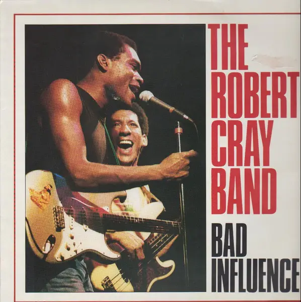 THE ROBERT CRAY BAND - Bad Influence (ORANGE LABEL) - LP