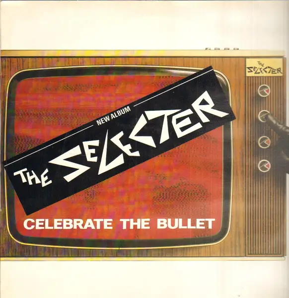 THE SELECTER - Celebrate The Bullet - Disque 33T