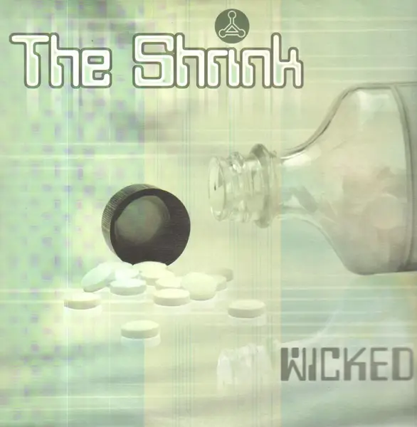 THE SHRINK - Wicked - 12 inch x 1