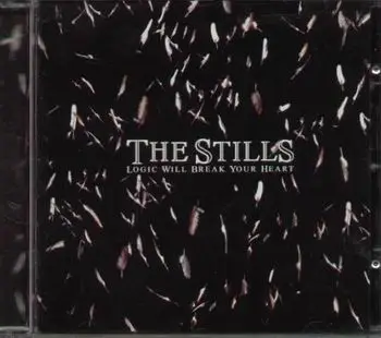 The Stills Logic Will Break Your Heart