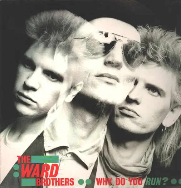 THE WARD BROTHERS - Why Do You Run - 12 inch x 1