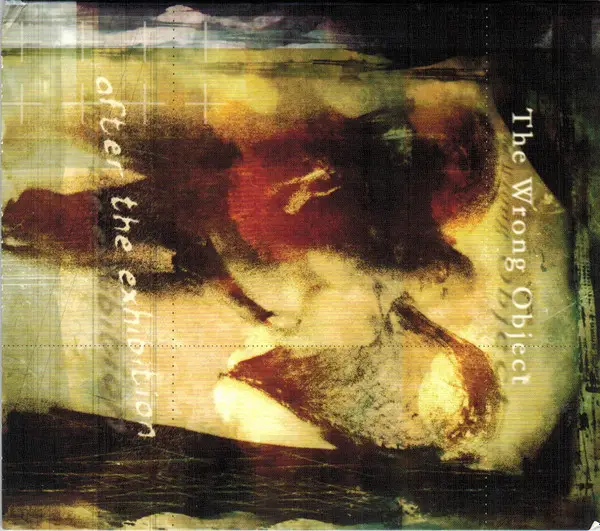 The Wrong Object After The Exhibition