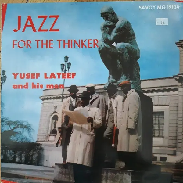 THE YUSEF LATEEF QUINTET - Jazz For The Thinker (MONO) - Disque 33T