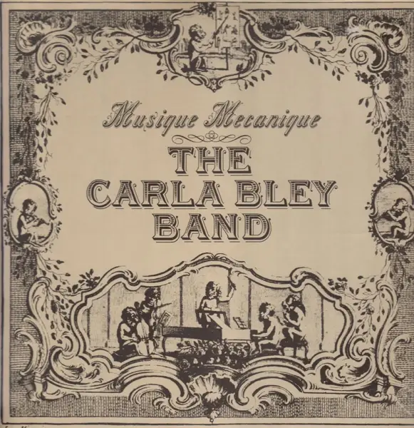 THE CARLA BLEY BAND - Musique Mecanique - Disque 33T