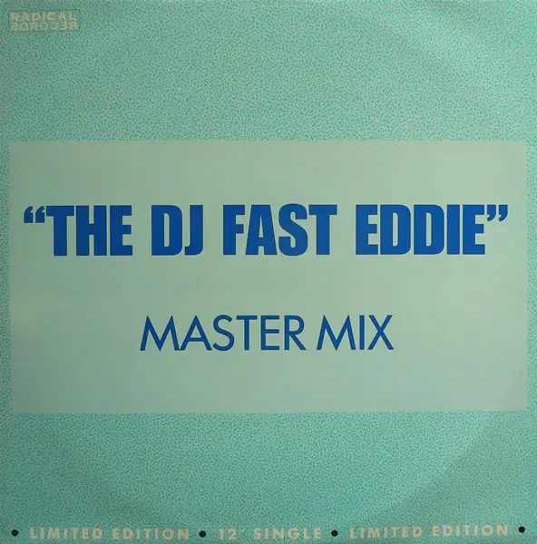 THE DJ FAST EDDIE, 'FAST' EDDIE SMITH - Fast Eddie (Master Mix) - Disque Maxi x 1