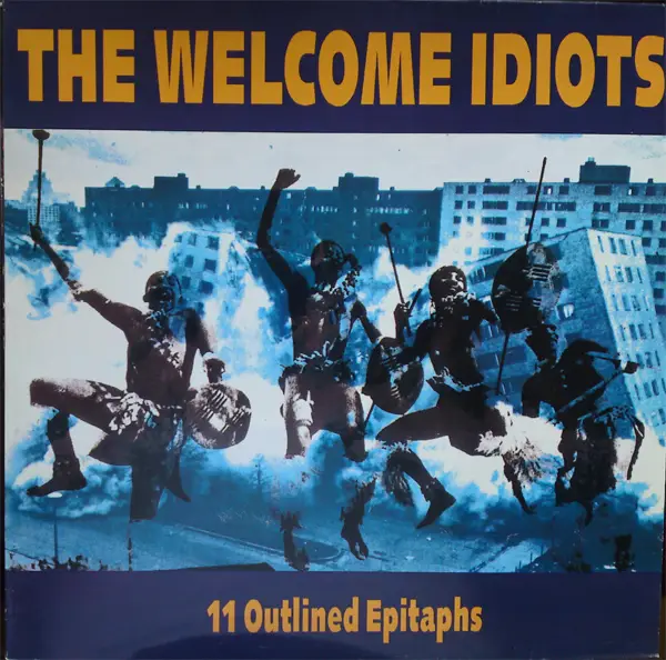 THE WELCOME IDIOTS - 11 Outlined Epitaphs - Disque 33T