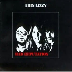 Thin Lizzy Bad Reputation
