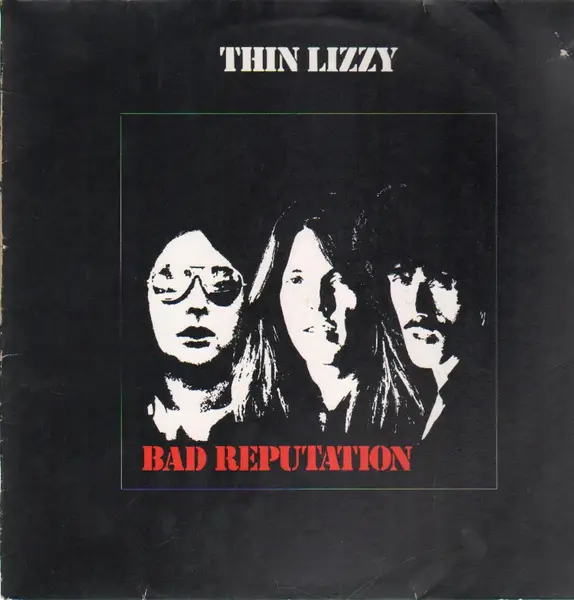 Thin Lizzy Bad Reputation