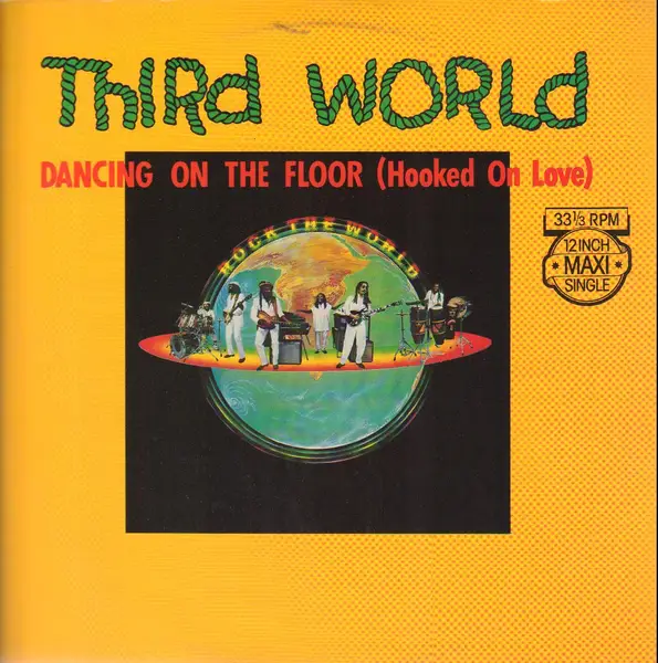 THIRD WORLD - Dancing On The Floor (Hooked On Love) - Disque Maxi 45T