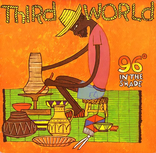 THIRD WORLD - 96° In The Shade - Disque 33T