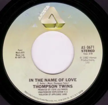 THOMPSON TWINS - In The Name Of Love - 7inch x 1
