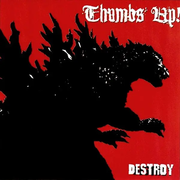 Thumbs Up! Destroy