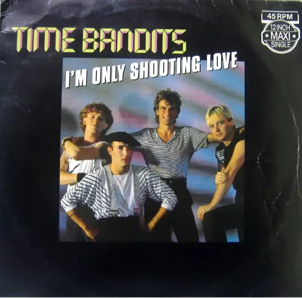 TIME BANDITS - I'm Only Shooting Love - 12 inch x 1