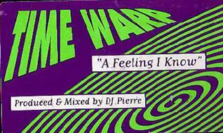 TIME WARP - A Feeling I Know - 12 inch x 1