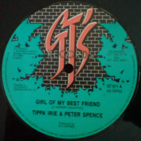 TIPPA IRIE & PETER SPENCE - Girl Of My Best Friend - Disque Maxi x 1