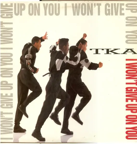 TKA - I Won't Give Up On You - Disque Maxi x 1