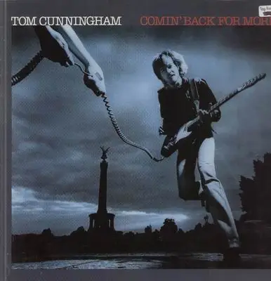 Tom Cunningham Comin' Back For More