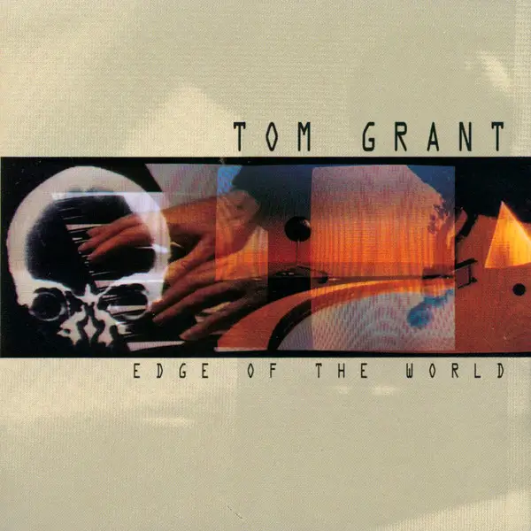 TOM GRANT (2) - Edge Of The World - Disque CD