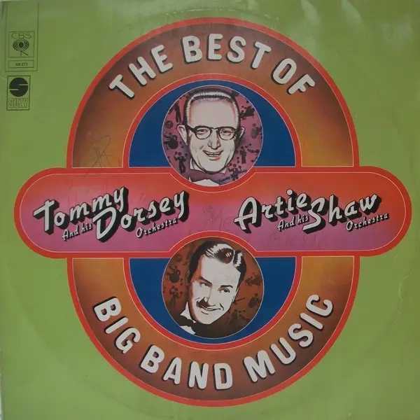 TOMMY DORSEY AND HIS ORCHESTRA , ARTIE SHAW AND HIS ORCHESTRA - The Best Of Big Band Music (GATEFOLD) - LP x 2