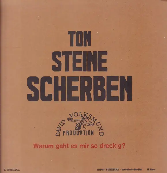 TON STEINE SCHERBEN - Warum Geht Es Mir So Dreckig? - Disque 33T